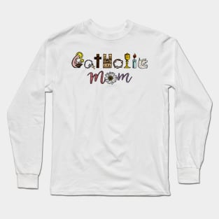 Catholic Mom Long Sleeve T-Shirt